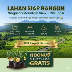 Lahan Siap Bangun Singasari Mountain View Cileungsi – View Gunung, SHM, Akses Mobil