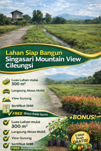 Lahan Siap Bangun Singasari Mountain View Cileungsi – View Gunung, SHM, Akses Mobil